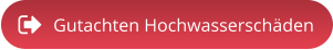Gutachten Hochwasserschäden
